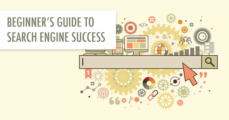 Beginner's Guide to Search Engine Success