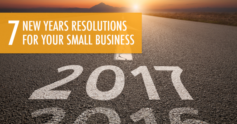 7 New Years Resolutions for Your Small Business