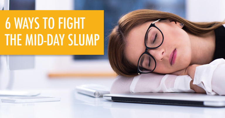 6 ways to fight the mid-day slump