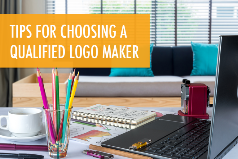 Tips for Choosing a Qualified Logo Maker